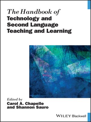 cover image of Handbook of Technology and Second Language Teaching and Learning